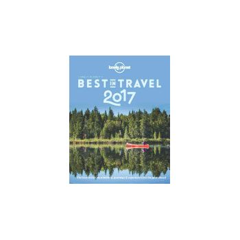carte lonely planet s best in travel 2017 in limba engleza pe eLibrar